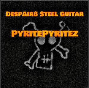 PyritePyritez DespAir8 Steel Guitar Album Cover